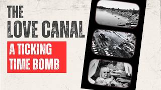 The Love Canal Disaster & the Weather That Exposed It