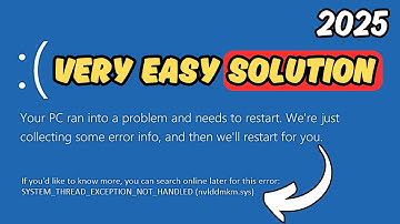 Fix System Thread Exception Not Handled | Step By Step Solution Windows 10/11 and etc.