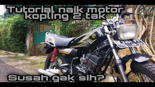 Belajar naik motor kopling 2 stroke | Rx-king Vlog | #03