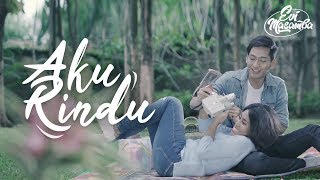 Evi Masamba - Aku Rindu [Official Music Video]