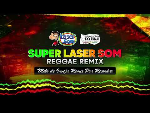 ❤️💛💚 ESCUTA ESSA E RECORDA! MELÔ DE INVEJA REMIX LASER SOM