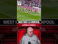 West ham 22 liverpool goal reactions