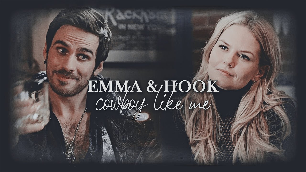 Emma & Hook || cowboy like me