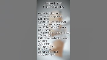Roblox error code meanings, Any others?