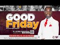 🔥FRIDAY PROPHETIC SERVICE: Theme: GOOD FRIDAY, with The State Prophet, Dr. Ogyaba..