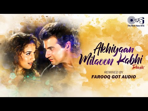 Akhiyaan Milaoon Kabhi Remix Raja Madhuri Dixit Sanjay Kapoor Farooq Alka Yagnik Udit Narayan 