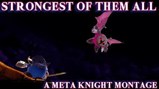 Strongest of them All - A Meta Knight Montage - Super Smash Bros. Ultimate