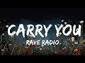 Rave Radio Carry You Official Music Video Ft Gamble Burke 30mins Feeling Your Music 