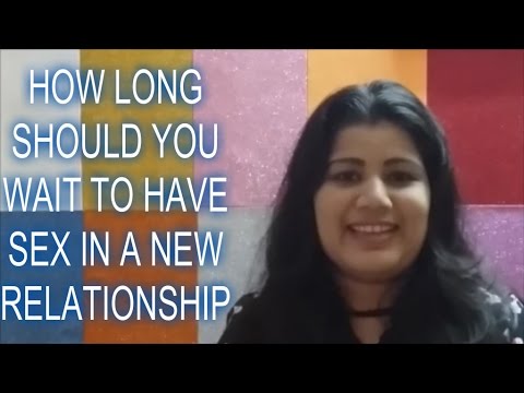 How Long Should You Wait For Sex In A Relationship How Long Should You Wait For Sex In A Relationship