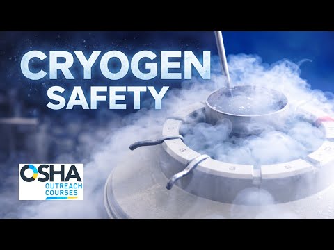 Cryogen Safety Training | Handle Cryogenic Hazards Safely & Stay Compliant | OSHA Outreach Courses