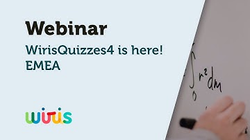Webinar: WirisQuizzes4 is here! (EMEA)