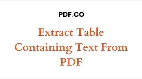 Extract Tables Containing Text from PDF using PDF.co and Zapier