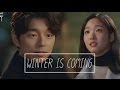 Goblin OST FMV - Winter is coming