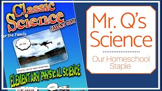 Mr. Q's Homeschool Science -- An Engaging, Easy-to-Use Program Mr. Q's Homeschool Science -- An Engaging, Easy-to-Use Program