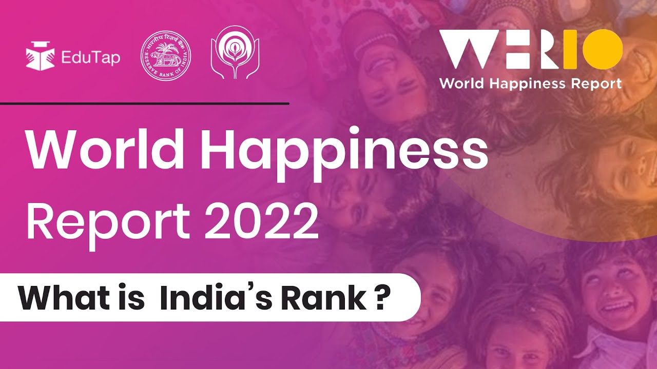 World Happiness Report 2022 | Daily PIB Current Affairs Analysis| Important MCQs | Revision Notes