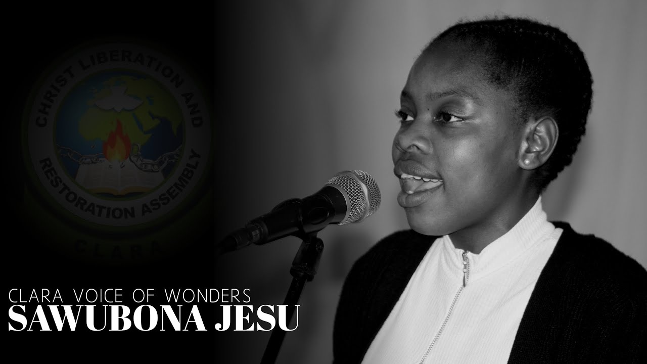 Sawubona Jesu | CLARA Voice Of Wonders