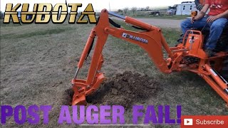 Kubota L3901 Post Hole Auger Fail!!! [BH77 to the Rescue!]