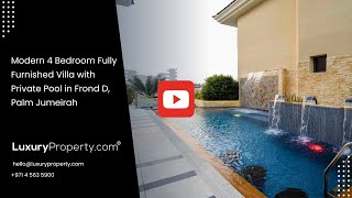 Modern 4 Bedroom Fully Furnished Villa with Private Pool in Palm Jumeirah | LuxuryProperty.com