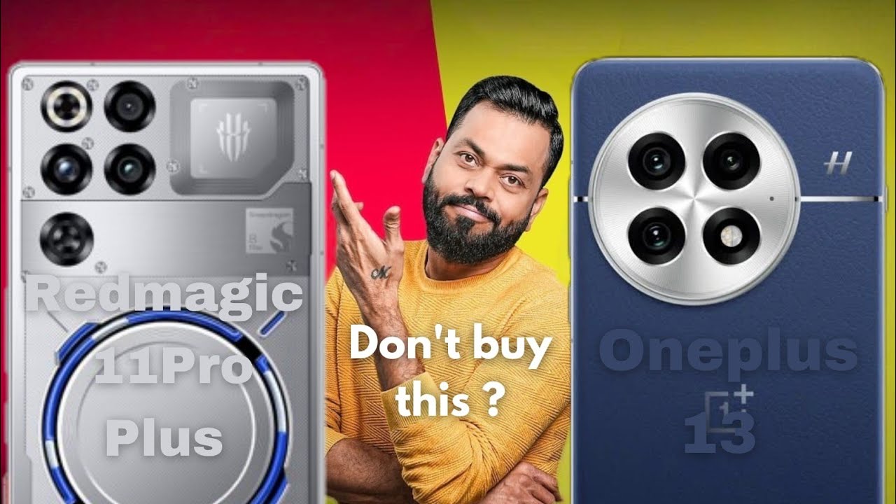 Redmagic 11pro plus VS OnePlus 13