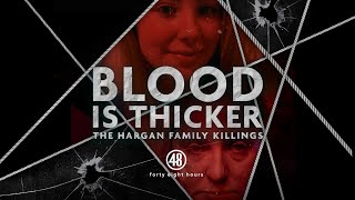 A Betrayal Like No Other | Blood is Thicker: The Hargan Family Killings | 