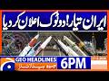 Middle East Tension Escalates - Iran Issues Big Statement | 6PM Headlines Geo News