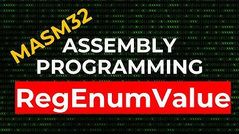 How to Enumerate Registry Values - RegEnumValue | MASM32 Assembly Programming