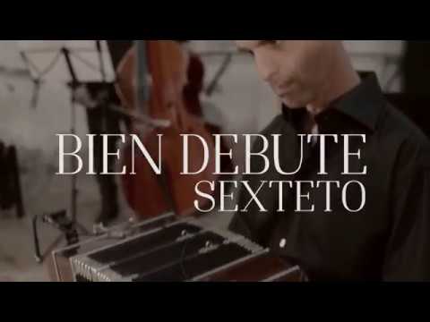 Derecho Viejo - BIEN DEBUTE SEXTETO