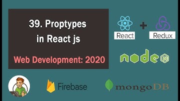 Proptypes in React js in Web Development 2020