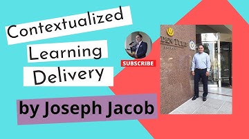 Contextualized Learning Delivery Modalities