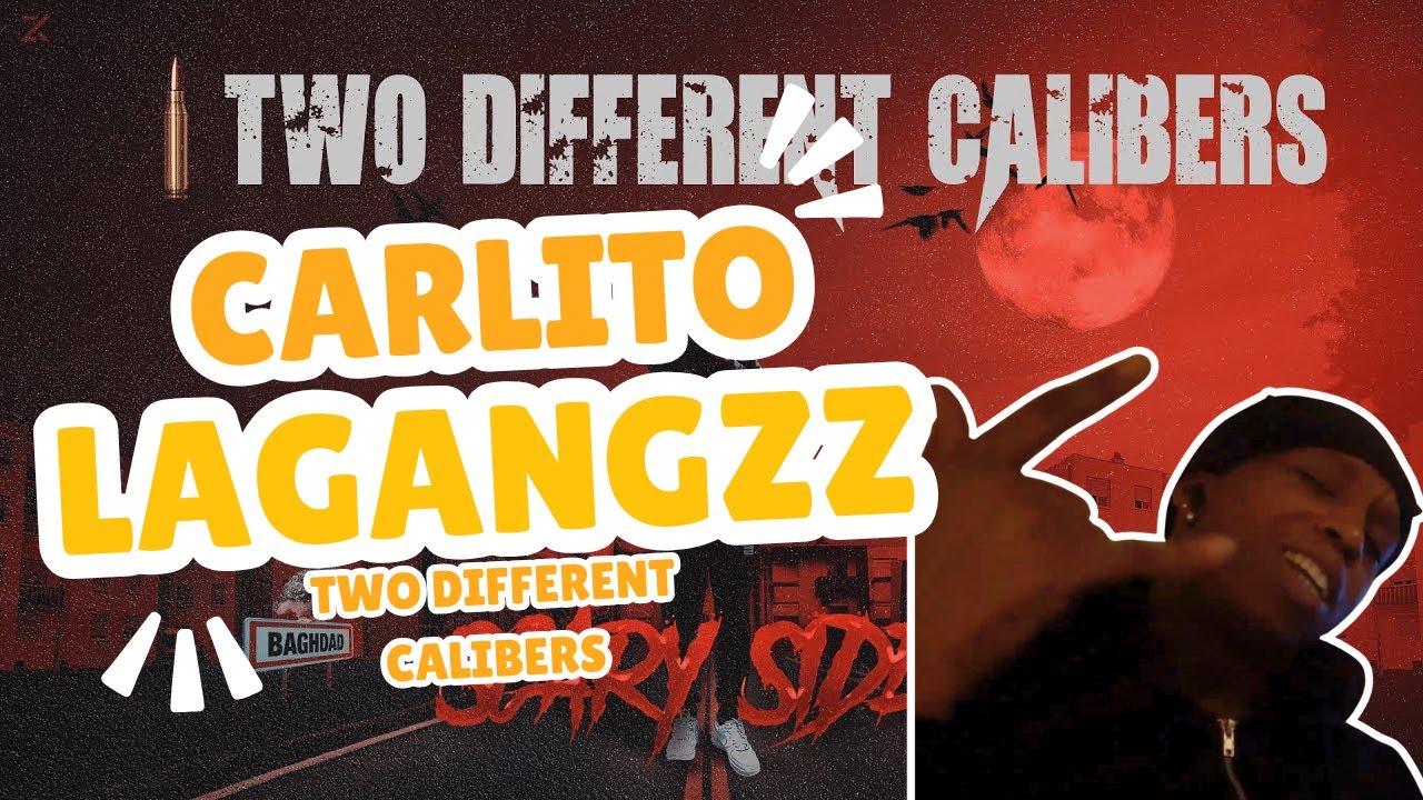 Carlito Lagangzz - TwoDifferent Calibers  | REACT