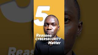 5 Reason Why Cybersecurity Is SO Important