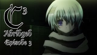 C³ Abridged?: Episode 3
Well This Got Dark Quickly
Starring:
Xcaliborg as Shady, Candy and Extras.
Sydsnap as Cowtits.
MrSkoringo as Kirika. C³ Abridged?: Episode 3