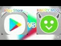 PLAY STORE VS HAPPY MOD PLAY STORE VS HAPPY MOD
