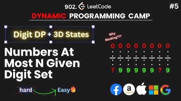 L-05. Digit DP | Numbers At Most N Given Digit Set | Leetcode 902 | Recursive + Memoization