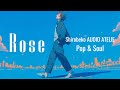 【Lyricvideo】Rose／Shirobeko AUDIO ATELIE