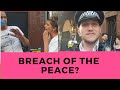 Breach of the Peace?