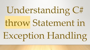 Understanding C# throw Statement in Exception Handling