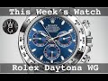 Rolex Daytona White Gold Blue Dial - This Week's Watch | TheWatchGuys.tv