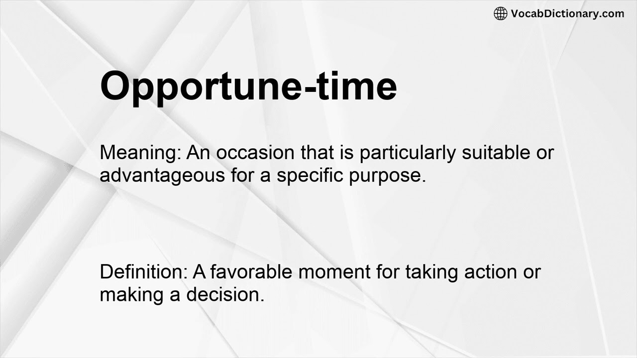 Opportune-time Meaning