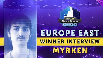 Interview with Myrken | Capcom Pro Tour 2022 Europe East Winner