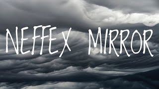 NEFFEX MIRROR (BLENDER REMIX)