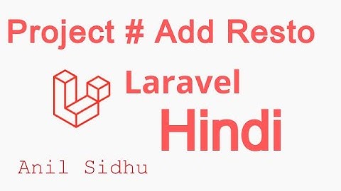 Laravel project in Hindi #6 Add Restaurant in DB | flash session | alert