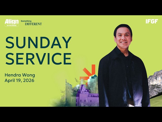 LIVESTREAM | Sunday Service | Ps. Hendra Wong | IFGF San Francisco