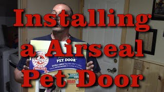 Installing a Ideal Pet Products Air Seal Pet Door with Telescoping Frame in a metal panel door.