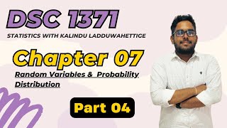 DSC 1371| Random Variables & Probability Distribution | Chapter 07 - Part 04 | Business Statistics DSC 1371| Random Variables & Probability Distribution | Chapter 07 - Part 04 | Business Statistics
