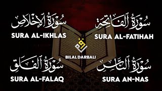 ♥️😍 Bilal Darbali (بلال دربالي) | Sura Al-Fatihah, Al-Ikhlas, Al-Falaq, An-Nas 😍♥️