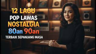 12 Lagu Pop Lawas 80-90an Paling Sedih & Tak Terlupakan