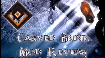 Carved Brink Mod Review