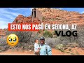 ASÍ FUE NUESTRA EXPERIENCIA EN SEDONA,AZ/ VLOG/ #arizona #sedona, #redrockcanyon