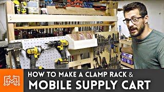 Mobile Supply Cart/Clamp Rack! // Woodworking How To